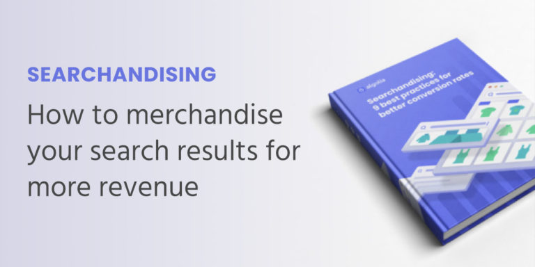 Searchandising: 9 best practices for better conversion rates