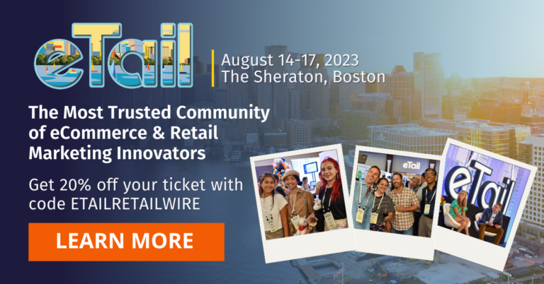 Don’t Miss eTail Boston, August 14-17, 2023